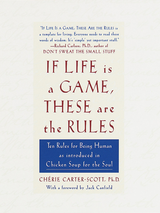 Title details for If Life Is a Game, These Are the Rules by Cherie Carter-Scott - Wait list